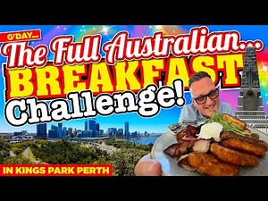 A FULL AUSTRALIAN BREAKFAST CHALLENGE in Kings Park PERTH!