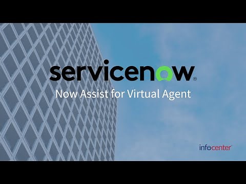 ServiceNow Overview | Now Assist for Virtual Agent