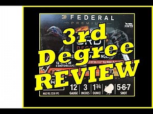 Federal 3rd Degree 12 Gauge Turkey Load Review - RGO Ep 73