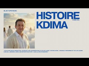 CHEB AKIL - HISTOIRE 9DIMA ( JAZZ ENGLISH VERSION )