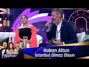 Hakan Altun - İSTANBUL OLMAZ OLSUN