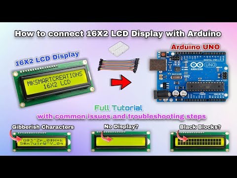 How to Connect 16x2 LCD Display with Arduino Uno with common issues and troubleshooting steps