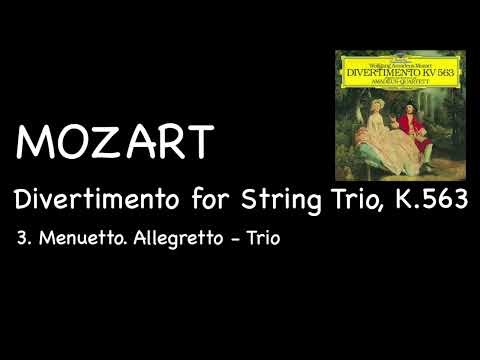 Mozart - Divertimento for String Trio, K.563