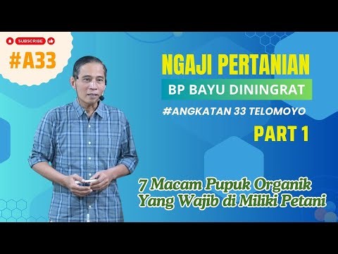 Ngaji Pertanian Bp Bayu Diningrat Part 1