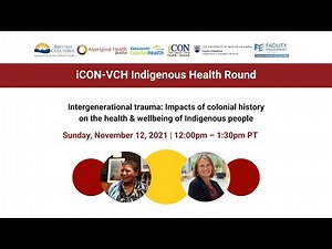Intergenerational trauma: Impacts of colonial history on the health & wellbeing of Indigenous people