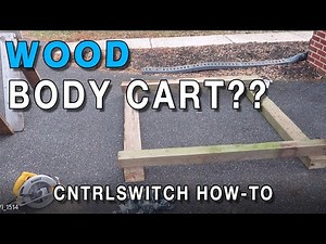 Wood Auto Body Cart CntrlSwitch How-To