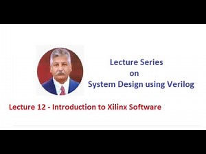 Lecture 12 - Introduction to Xilinx Software
