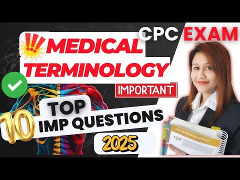Medical Terminology Important CPC Questions 2025