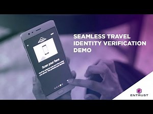 Demo: Entrust Seamless Travel using Identity Verification