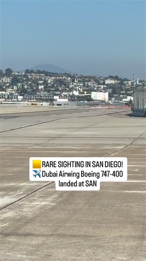 🚨 RARE SIGHTING IN SAN DIEGO! A massive Dubai Airwing Boeing 747-400 touched down at SAN yesterday… one of the biggest planes to ever land here 😳✈️ #SanDiegoAirport #AviationLovers #Boeing747 #Dubai #SanDiego | The Best of San Diego