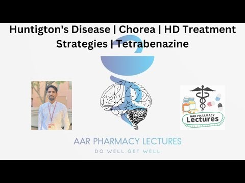 Huntigton's Disease | Chorea | HD Treatment Strategies | Tetrabenazine