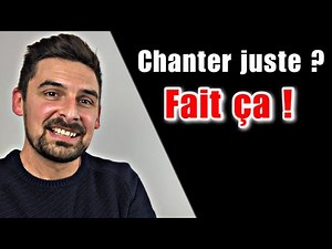 Comment Chanter Juste ? La méthode