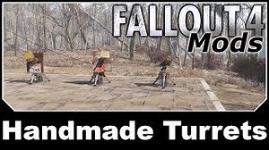 Fallout 4 Mods - Handmade Turrets