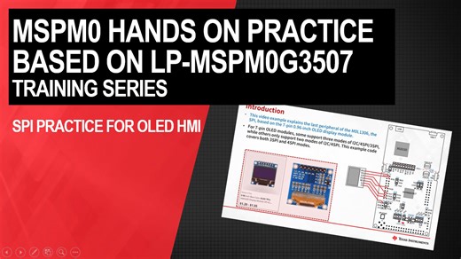 MSPM0G3507 SPI Mastery: 3 or 4-Wire OLED DMA Optimization & Font Engine | Video | TI.com