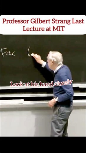 Prof. Gilbert Strang 💝 Last Lecture At Mit 🔥#physics #edit #viralwords
