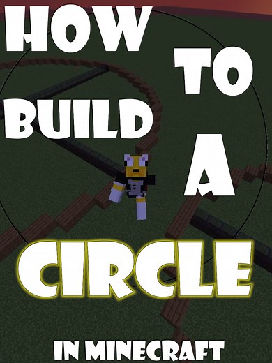 Building Circles in Minecraft: Step-by-Step Tutorial