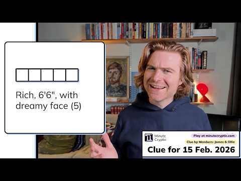 Minute Cryptic Clue 600: Rich, 6'6", with dreamy face (5)