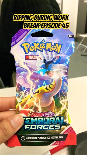 Ripping during work break Episode 45: Temporal Forces #pokemon #work #temporalforces