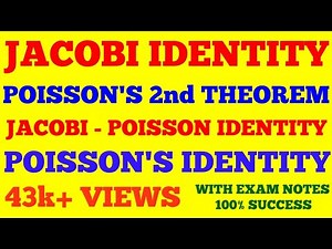 JACOBI IDENTITY || POISSON'S 2nd THEOREM || JACOBI POISSON IDENTITY || CLASSICAL MECHANICS | NOTES |