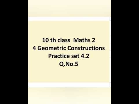 10th class Maths -2 Chapter no 4 Practice set 4.2 Q.No.5