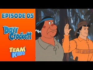 Davy Crockett - Épisode 05 - Le cheval d'acier