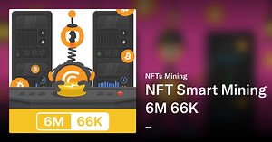 NFT Smart Mining 6M 66K - NFTs Mining | OpenSea