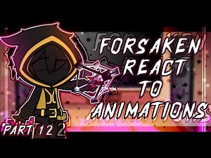 ☆ ; ` FORSAKEN REACTS TO ANIMATIONS || Gacha || Part 12 ` ; ROBLOX ♡ || + TAPH 🔥💣