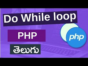 14. PHP do while loop in Telugu | PHP tutorials for beginners