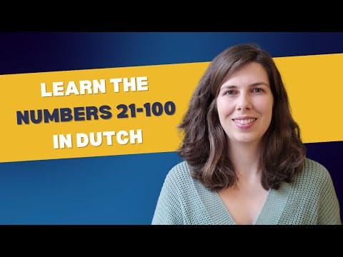Learn How to Count from 21 to 100 in Dutch | Easy Step-by-Step Guide