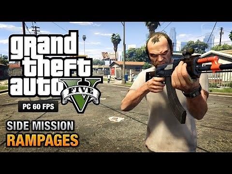 GTA 5 PC - Rampages [100% Gold Medal Walkthrough]