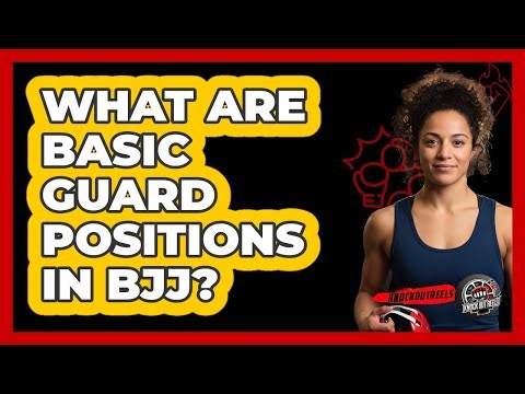 What Are Basic Guard Positions in BJJ?