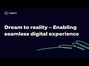 Customer speak: Dream to reality - Enabling seamless digital experience | Nagarro