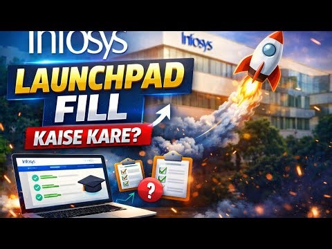 Infosys Launchpad Form Filling Full Tutorial | Beginners ke liye