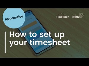 Apprentice Tutorial - How to set up your timesheet