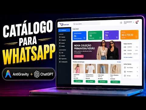 Criando Catálogo para WhatsApp com Antigravity (Gemini 3.1 Pro + ChatGPT)