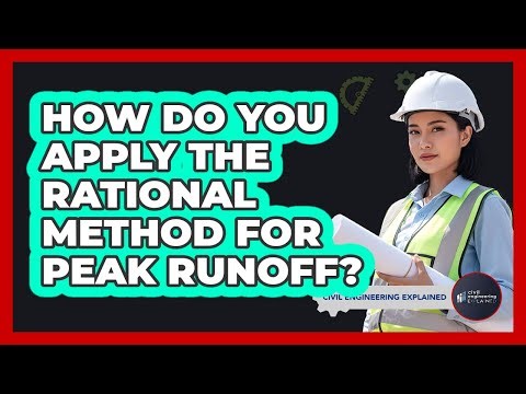 How Do You Apply The Rational Method For Peak Runoff?