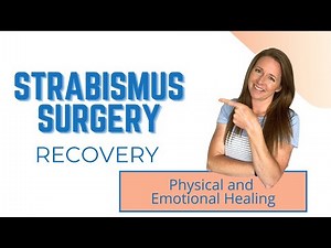 Post Strabismus Surgery Recovery from the Patient Perspective
