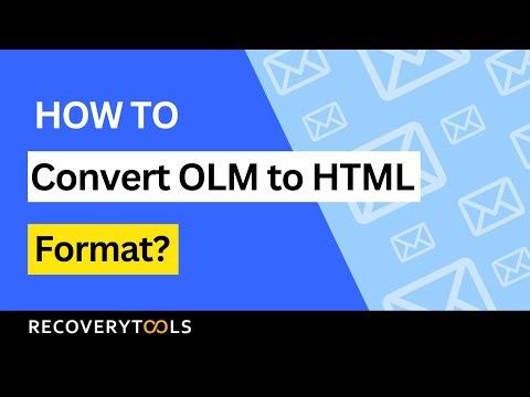Discover How to Convert OLM to HTML File Format | OLM to HTML Converter