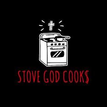 Stove God Cooks - Burnt & State