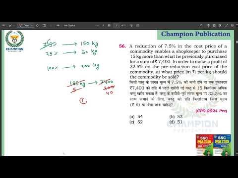 56. A reduction of 7.5% in the cost price of acommodity enables a shopkeeper to purchase15 kg
