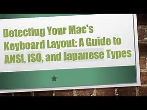 Detecting Your Mac's Keyboard Layout: A Guide to ANSI, ISO, and Japanese Types