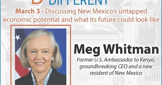A conversation with Meg Whitman on New Mexico’s economic potential and her life after politics