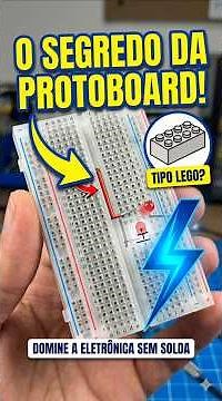 O Segredo da Protoboard: Como ela funciona? 💡