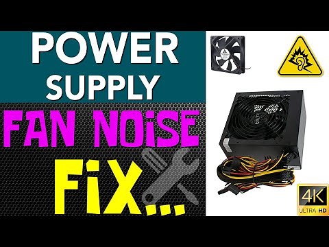 How to Repair Power Supply (PSU) Fan Noise - Step-by-Step Guide