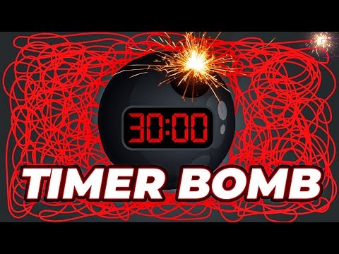 30 Minute Timer - BOMB EXPLOSION