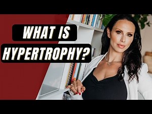 What is Muscle Hypertrophy?