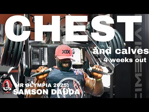 Mr Olympia 2025 series | Chest & calves workout 4 weeks out | Samson Dauda