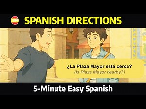 5-Minute Spanish Directions Conversation 🗺️ | Ask Directions in Spanish for Travelers