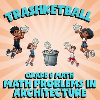 Math Problems in Architecture TRASHKETBALL Math Game - No Prep Grade 8 Review