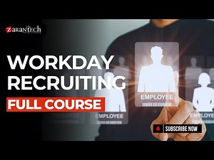 Workday Recruiting Full Course | ZaranTech